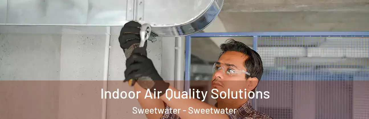  Indoor Air Quality Solutions Sweetwater - Sweetwater